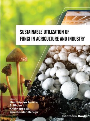 cover image of Sustainable Utilization of Fungi in Agriculture and Industry
